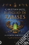 La tomba maledetta. Il figlio di Ramses libro