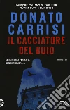 Il cacciatore del buio libro