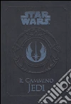 Il cammino Jedi. Star Wars libro