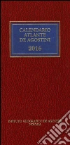 Calendario atlante De Agostini 2016. Con aggiornamento online libro
