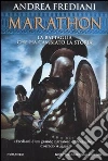 Marathon. La battaglia che ha cambiato la storia libro