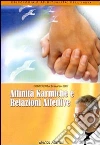 Affinità karmiche e relazioni familiari. Audiolibro. CD Audio formato MP3 libro