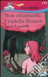 Non chiamatela Crudelia Demon Non chiamatela Crudelia Demon