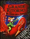 Grande ritorno nel Regno della Fantasia libro