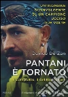 Pantani è tornato. Il complotto, il delitto, l'onore libro