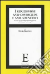 I riduzionismi anti-conoscitivi e anti-scientifici. Il ruolo dell'epistemologo professionista nella ricerca «sul campo» libro