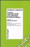 Fattibilità e progetto. Territorio, economia e diritto nella valutazione preventiva degli investimenti pubblici libro