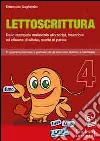 Lettoscrittura. Programma intensivo e graduale per gli interventi riabilitativi. CD-ROM. Vol. 4: Dallo stampato maiuscolo allo script, inserzioni ed elisioni di sillabe, scelta di parole. Lettoscrittura. Programma intensivo e graduale per gli interventi riabilitativi. CD-ROM. Vol. 4: Dallo stampato maiuscolo allo script, inserzioni ed elisioni di sillabe, scelta di parole.