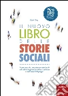 Il nuovo libro delle storie sociali. Promuovere le competenze relazionali in bambini e giovani adulti con autismo e sindrome di Asperger. Con aggiornamento online libro