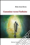 Cammino verso l'infinito libro