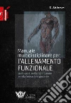 Manuale multidisciplinare per l'allenamento funzionale libro