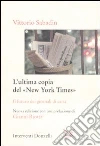 L'ultima copia del «New York Times». Il futuro dei giornali di carta libro