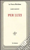 Per Luzi Per Luzi