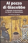 Al pozzo di Giacobbe Al pozzo di Giacobbe