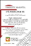 C'è posta per te. Voglio pensare che ancora vivi, che ancora ci ascolti e che, come allora, sorridi libro