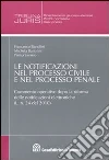 Le notificazioni nel processo civile e nel processo penale Le notificazioni nel processo civile e nel processo penale
