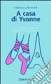 A casa di Yvonne libro