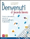 BENVENUTI AL SECONDO BIENNIO libro
