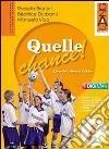 Quelle chance! Ediz. leggera. Per la Scuola media (1) libro