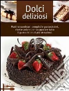 Dolci deliziosi Dolci deliziosi