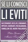 Se li conosci li eviti libro