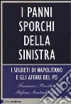 I panni sporchi della Sinistra libro