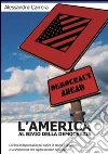 L'America al bivio della democrazia libro