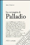 In compagnia di Palladio In compagnia di Palladio
