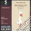 Che animale sei? Storia di una pennuta. Audiolibro. 3 CD Audio libro