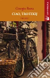 Ciao, Trotzkij libro