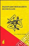 Dizionario biografico dei siciliani Dizionario biografico dei siciliani