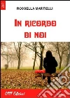 In ricordo di noi libro