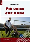 Più unico che raro libro