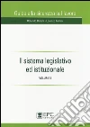 Il sistema legislativo ed istituzionale. Vol. 1 libro