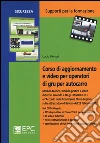 Corso di aggiornamento e video per operatori di gru per autocarro. Con DVD libro