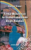 Terzo millennio. La globalizzazione degli animali libro