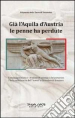 Già l'aquila d'Austria le penne ha perdute