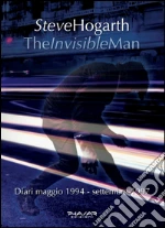 The invisible man. Diari 1994-1997