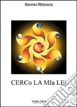 Cerco la mia lei