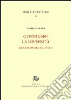 Governare le diversità. Edmund Burke e l'India Governare le diversità. Edmund Burke e l'India