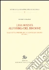 Lesa maestà all'ombra del biscione. Dalle città lombarde ad una monarchia europea (1335-1447) libro