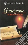 Guarigione. Una risposta definitiva libro