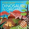 Dinosauri in origami Dinosauri in origami