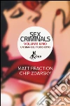 Un gran bel trucchetto. Sex criminals. Vol. 1 libro