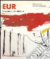Eur. Quartiere di architetture «tradizioni nell'innovazione» libro