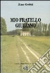 Mio fratello Giuliano Mio fratello Giuliano