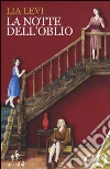 La notte dell'oblio La notte dell'oblio