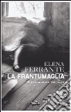 La frantumaglia. Ediz. ampliata libro
