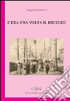 C'era una volta il brecche libro
