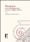 Harmonia. Scritti di filologia classica in onore di Angelo Casanova Harmonia. Scritti di filologia classica in onore di Angelo Casanova